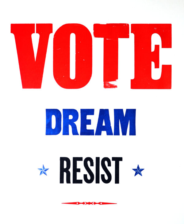 Protest Poster with the Words Vote Dream Resist